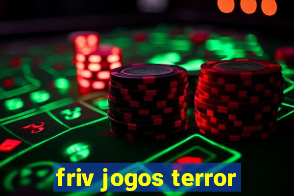 friv jogos terror